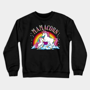 Cute Mamacorn Unicorn Mom Adorable Loving Mama Crewneck Sweatshirt